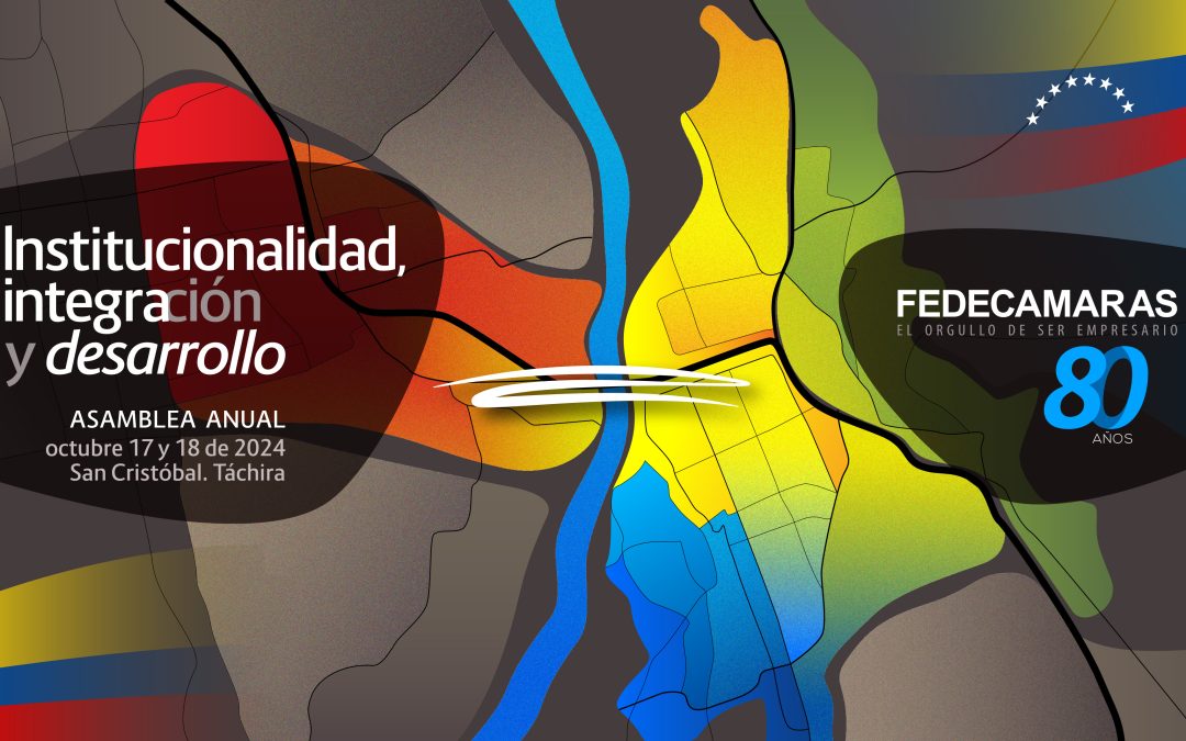 San Cristóbal será el escenario de nuestra 80 Asamblea Anual